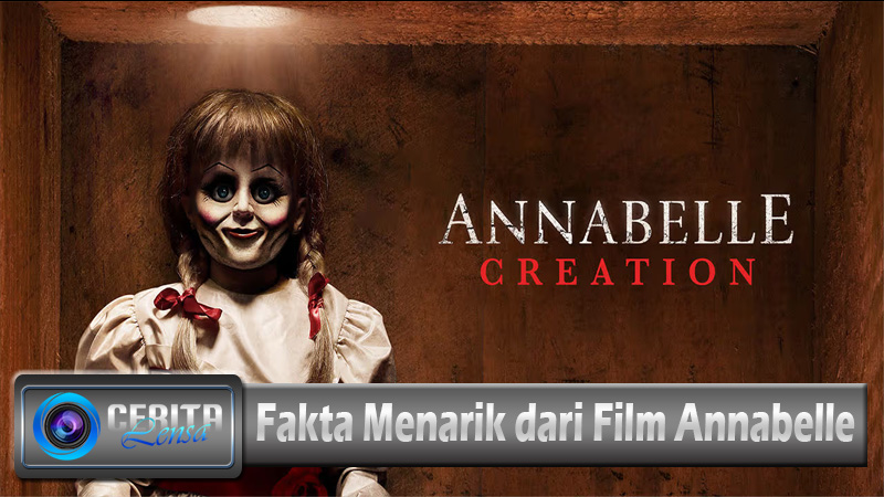 Fakta Menarik dari Film Annabelle