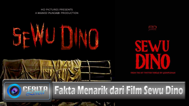 Fakta Menarik dari Film Sewu Dino