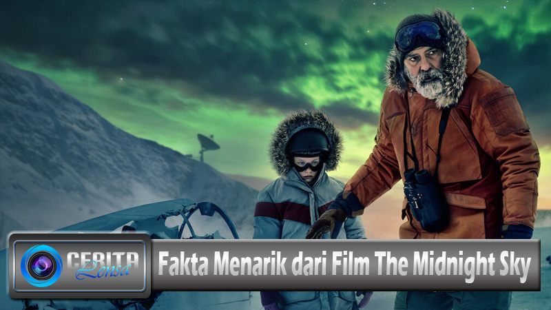 Fakta Menarik dari Film The Midnight Sky