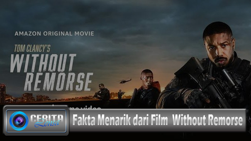 Fakta Menarik dari Film Without Remorse