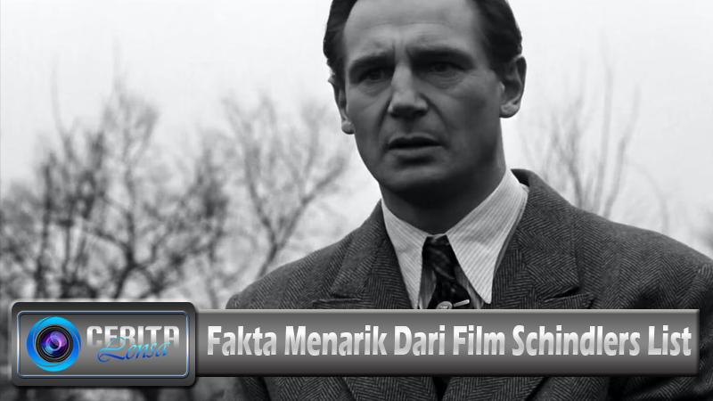Fakta Menarik Dari Film Schindlers List