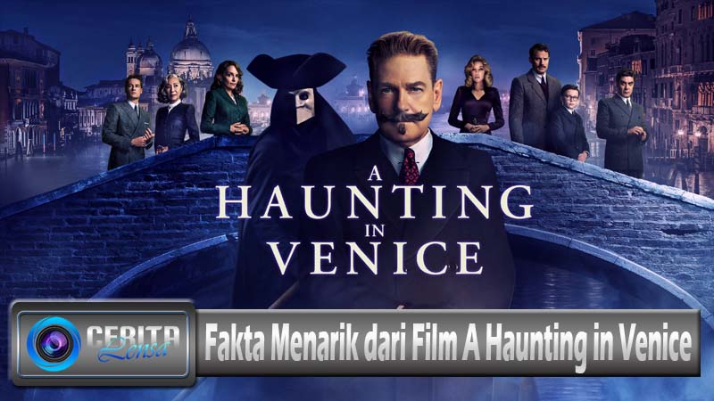 Fakta Menarik dari Film A Haunting in Venice