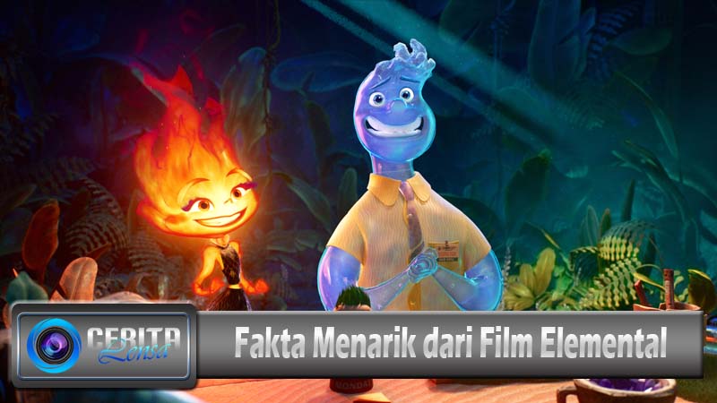 Fakta Menarik dari Film Elemental